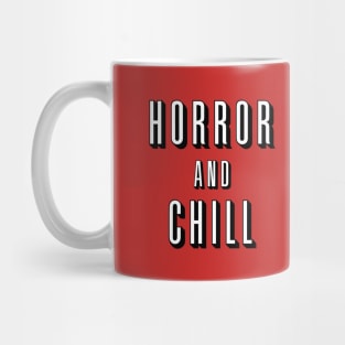 Horror and Chill Mug